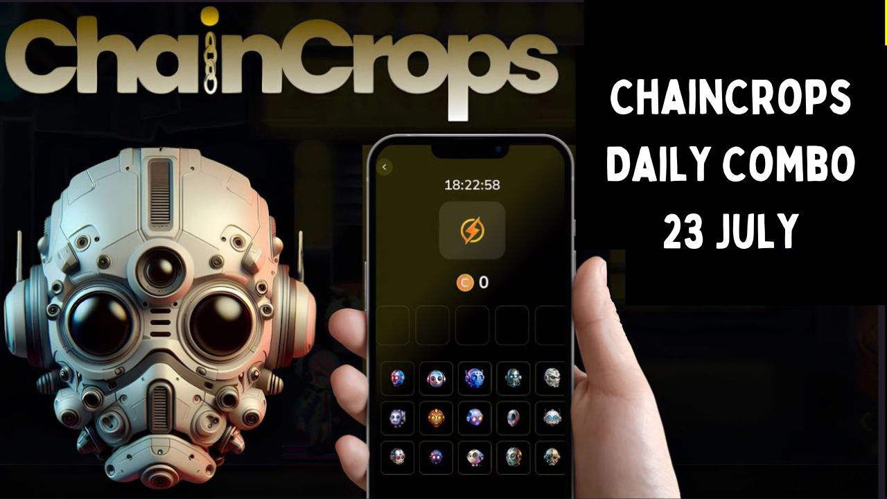 ChainCrops Daily Combo 23 July