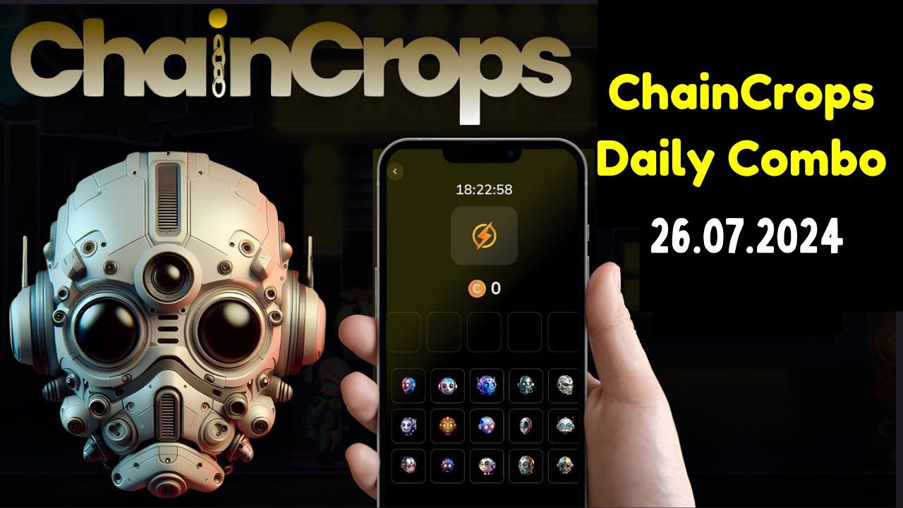 ChainCrops Daily Combo 26 July