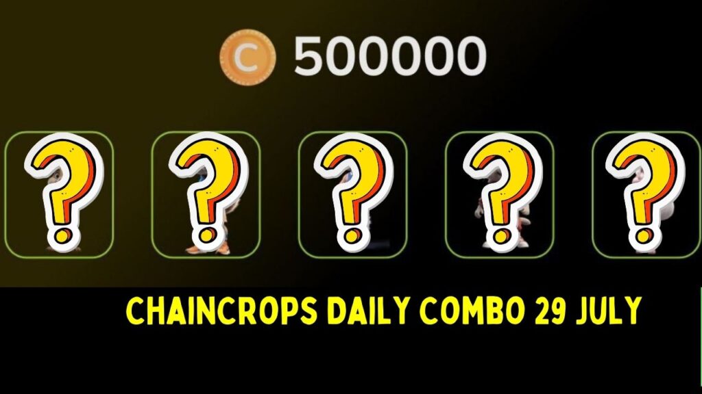 ChainCrops Daily Combo 29 July