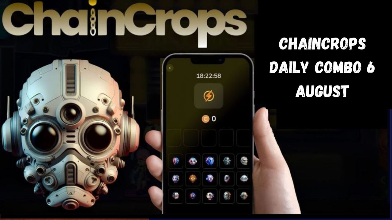 ChainCrops Daily Combo 6 August