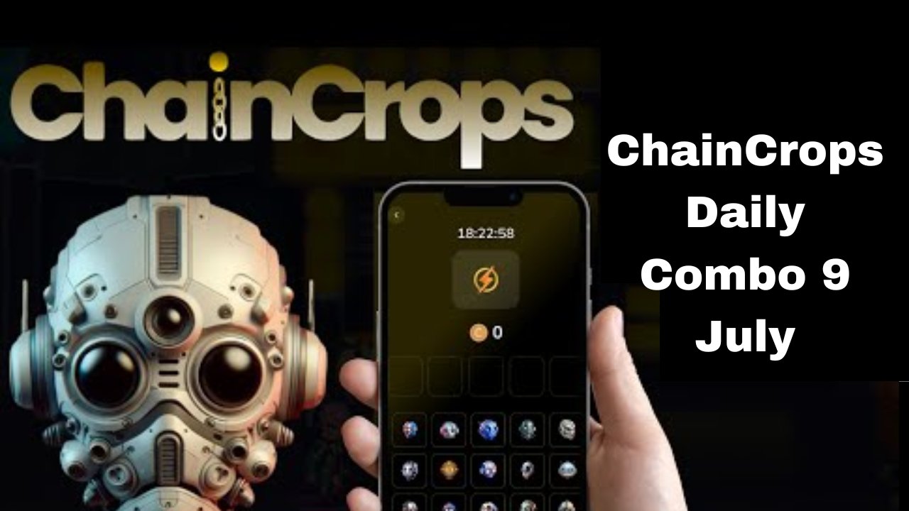 ChainCrops Daily Combo 9 July