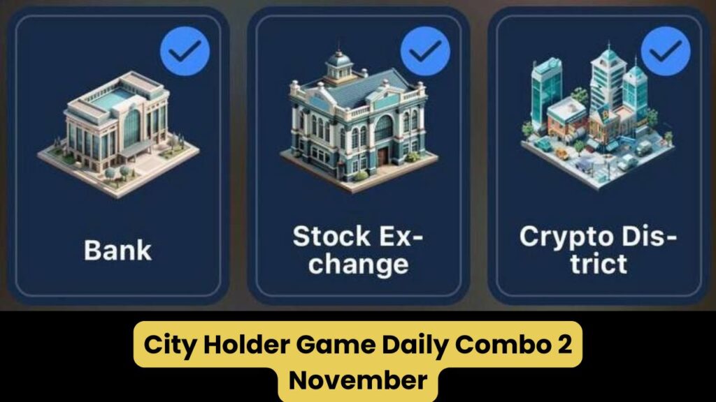 City Holder Game Daily Combo 2 November