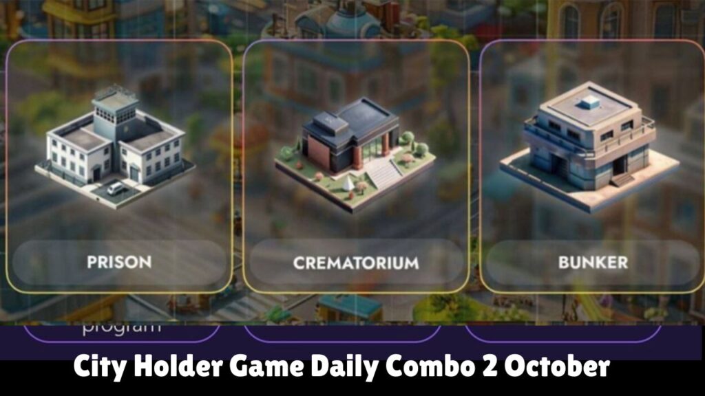 City Holder Game Daily Combo 2 October