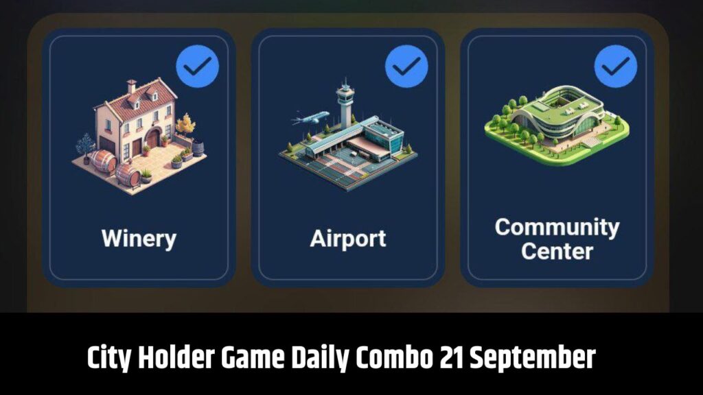 City Holder Game Daily Combo 21 September