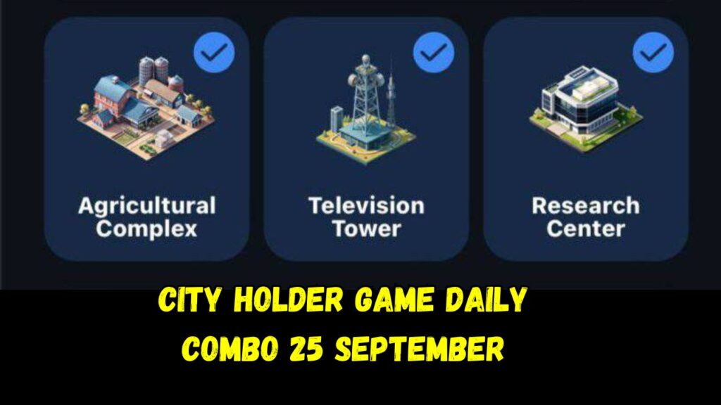 City Holder Game Daily Combo 25 September