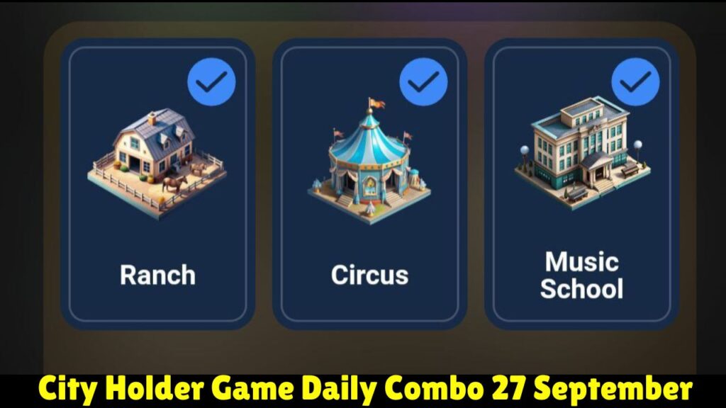 City Holder Game Daily Combo 27 September