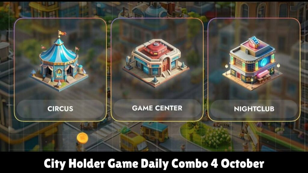 City Holder Game Daily Combo 4 October