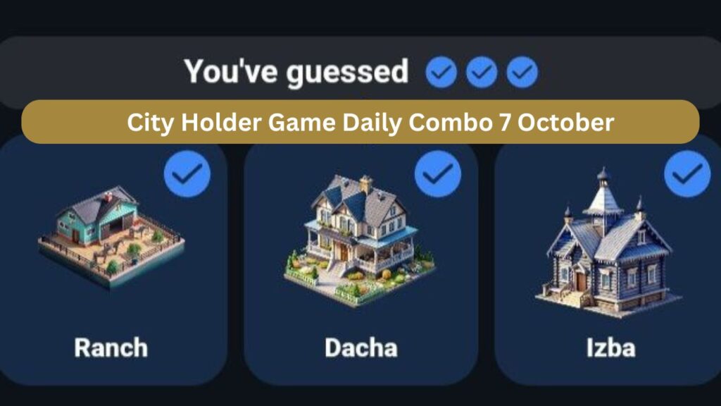 City Holder Game Daily Combo 7 October