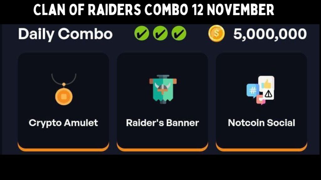 Clan Of Raiders Combo 12 November