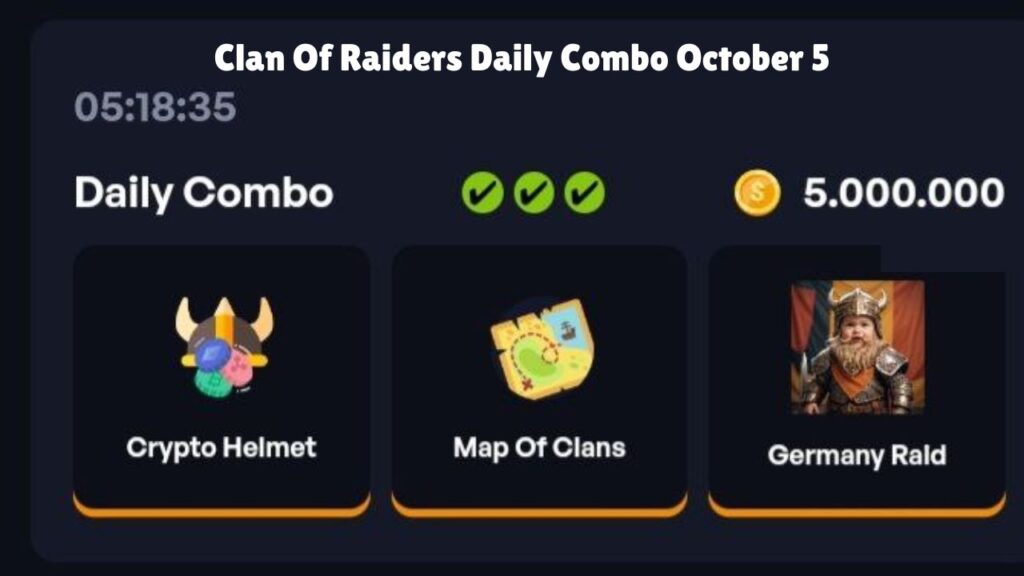 Clan Of Raiders Daily Combo October 5