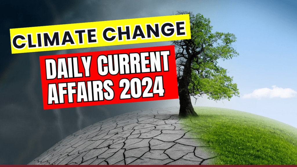 Climate Change Daily Current Affairs