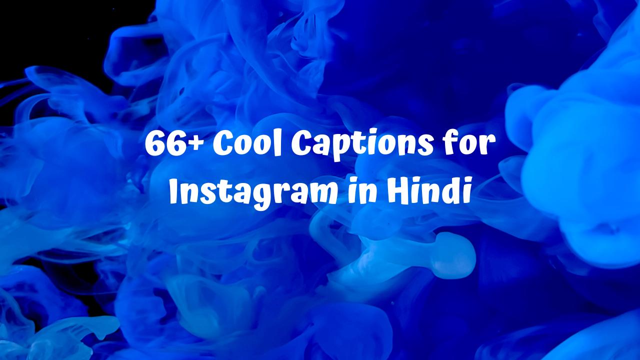 Cool Captions for Instagram in Hindi