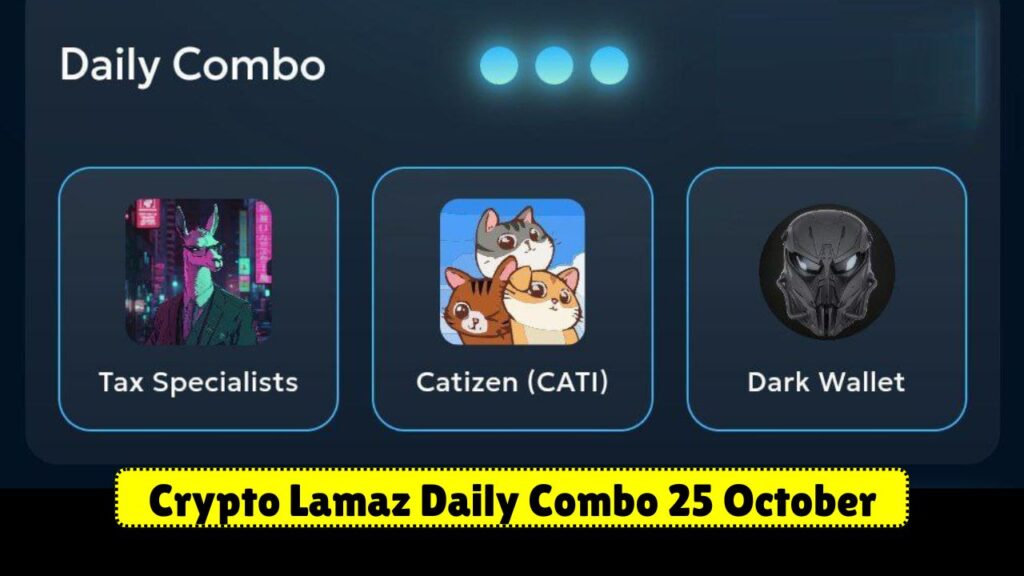 Crypto Lamaz Daily Combo 25 October