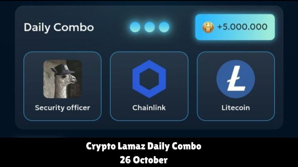 Crypto Lamaz Daily Combo 26 October