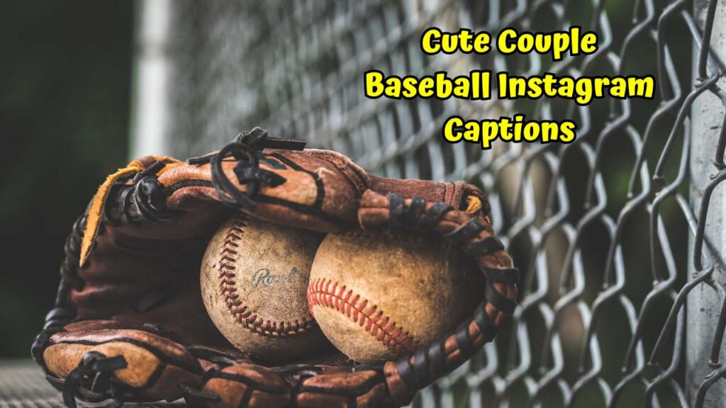 Cute Couple Baseball Instagram Captions