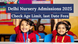 Delhi Nursery Admissions 2025