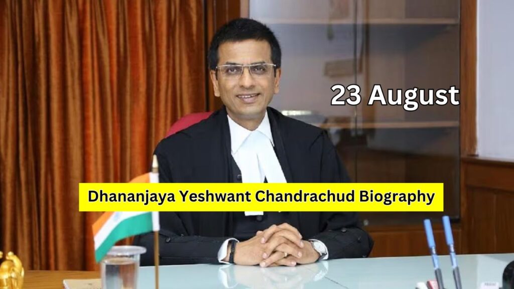 Dhananjaya Yeshwant Chandrachud Biography