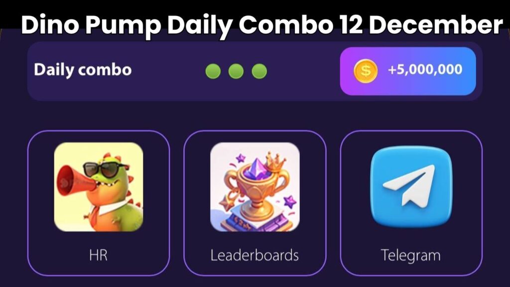 Dino Pump Daily Combo 12 December