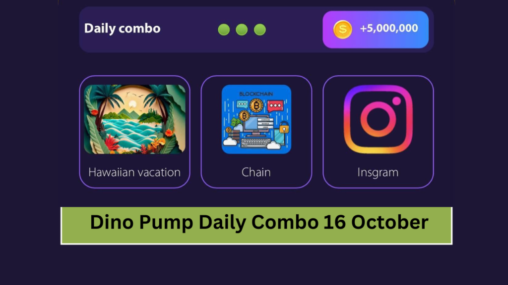 Dino Pump Daily Combo 16 October