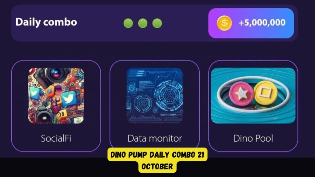 Dino Pump Daily Combo 21 October