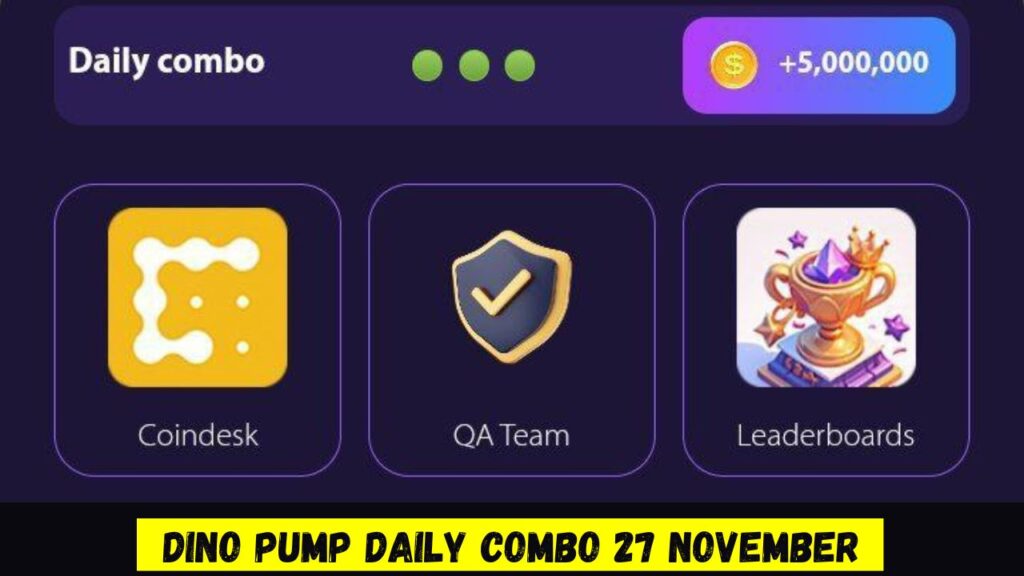 Dino Pump Daily Combo 27 November