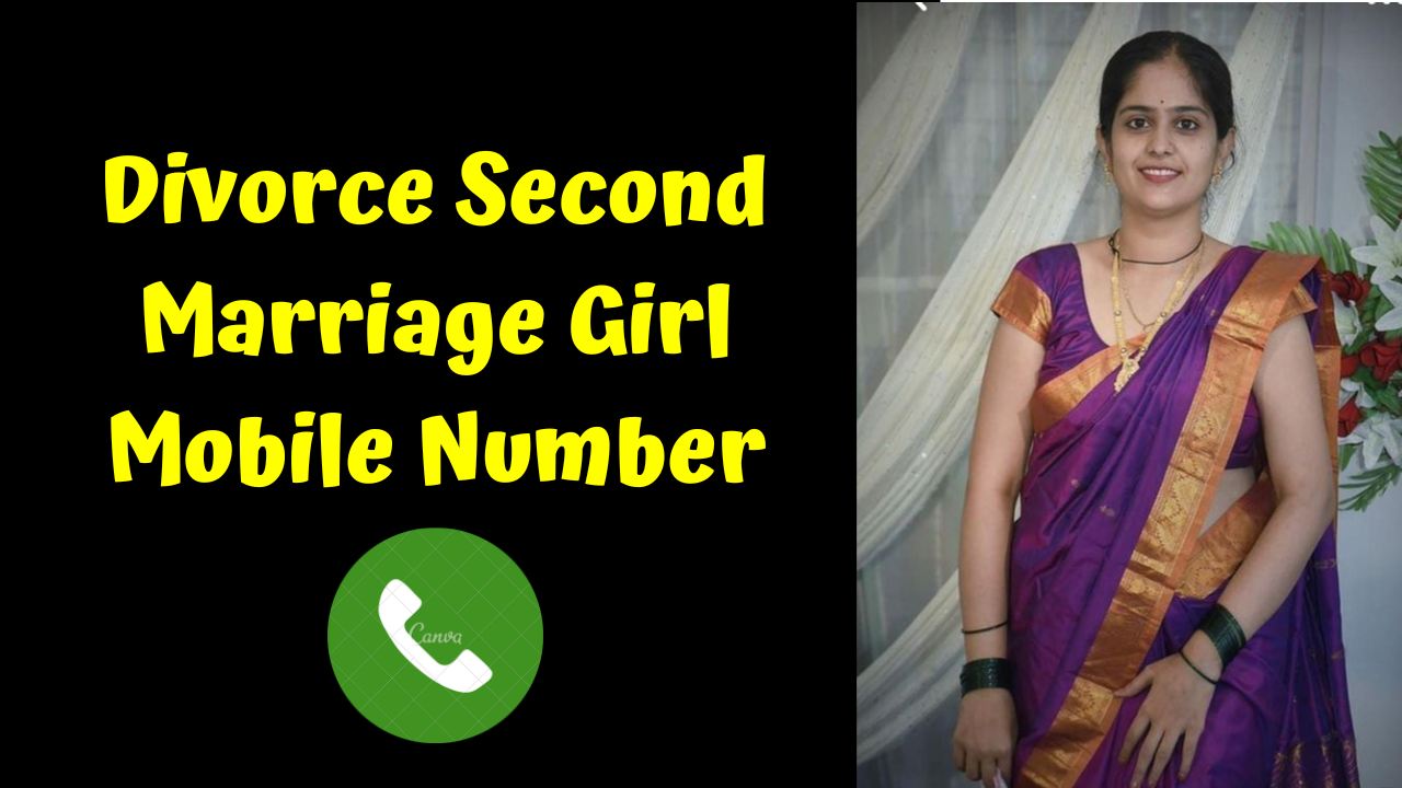 Divorce Second Marriage Girl Mobile Number