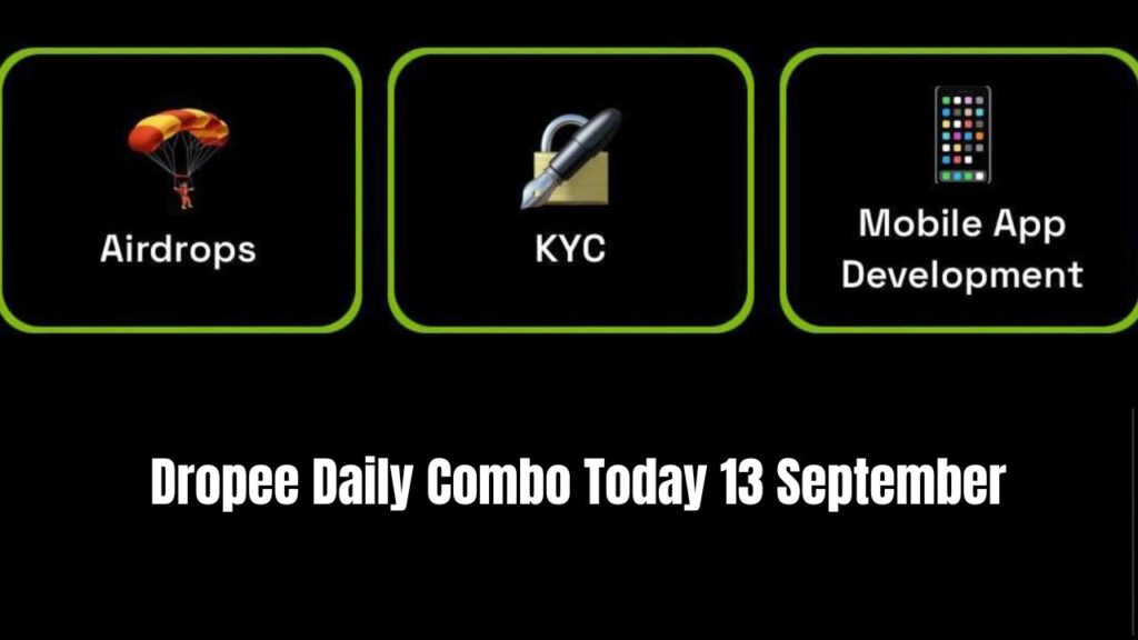 Dropee Daily Combo Today 13 September 