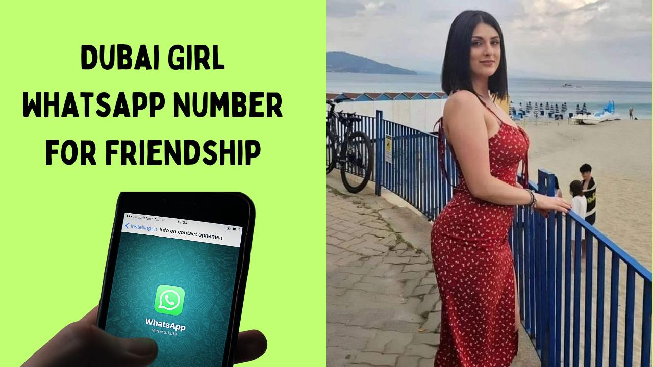 Dubai Girl Whatsapp Number for Friendship