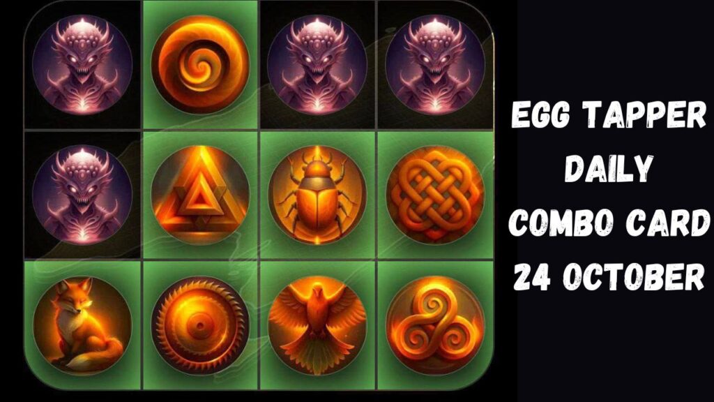 Egg Tapper Daily Combo Card 24 October