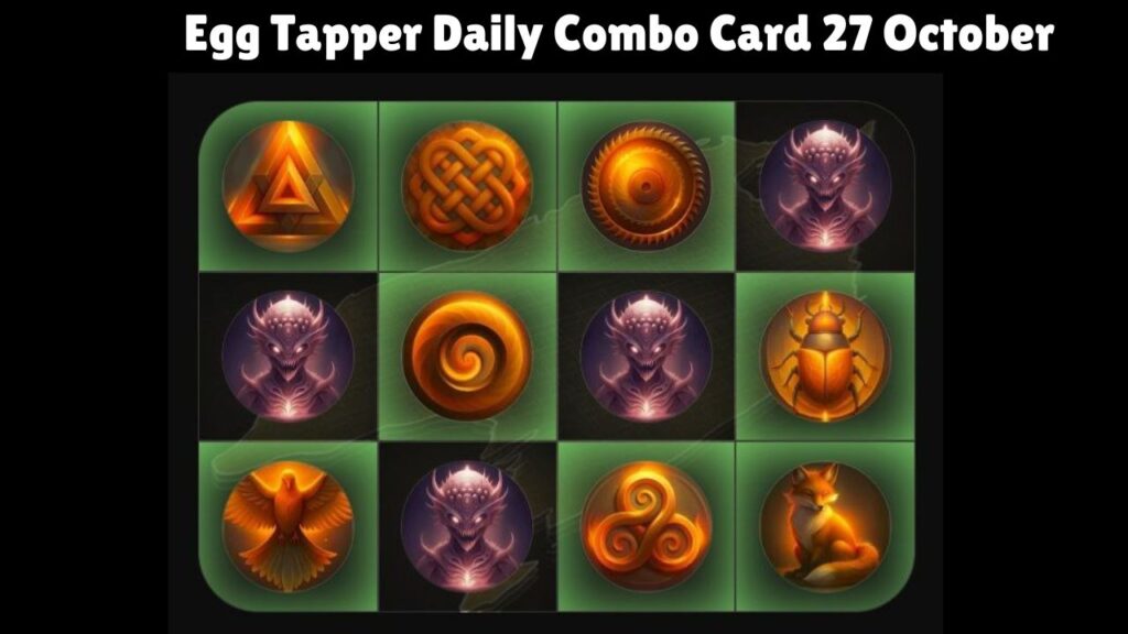 Egg Tapper Daily Combo Card 27 October