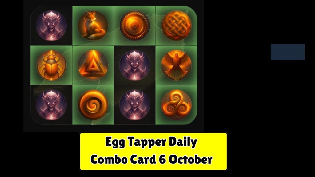 Egg Tapper Daily Combo Card 6 October