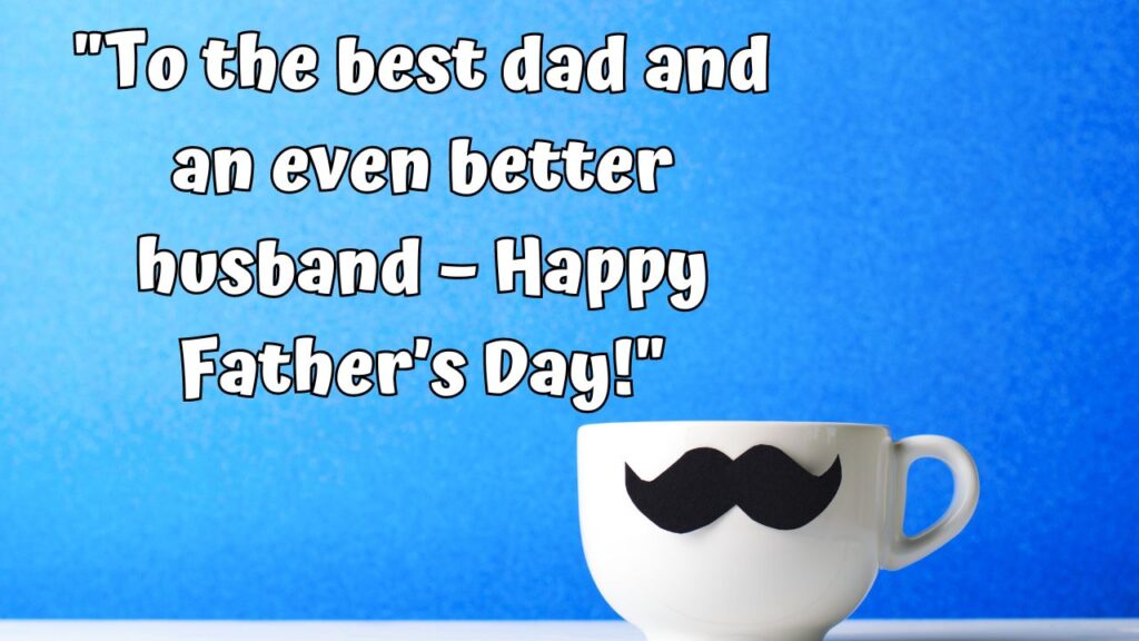 Fathers Day Caption for Husband