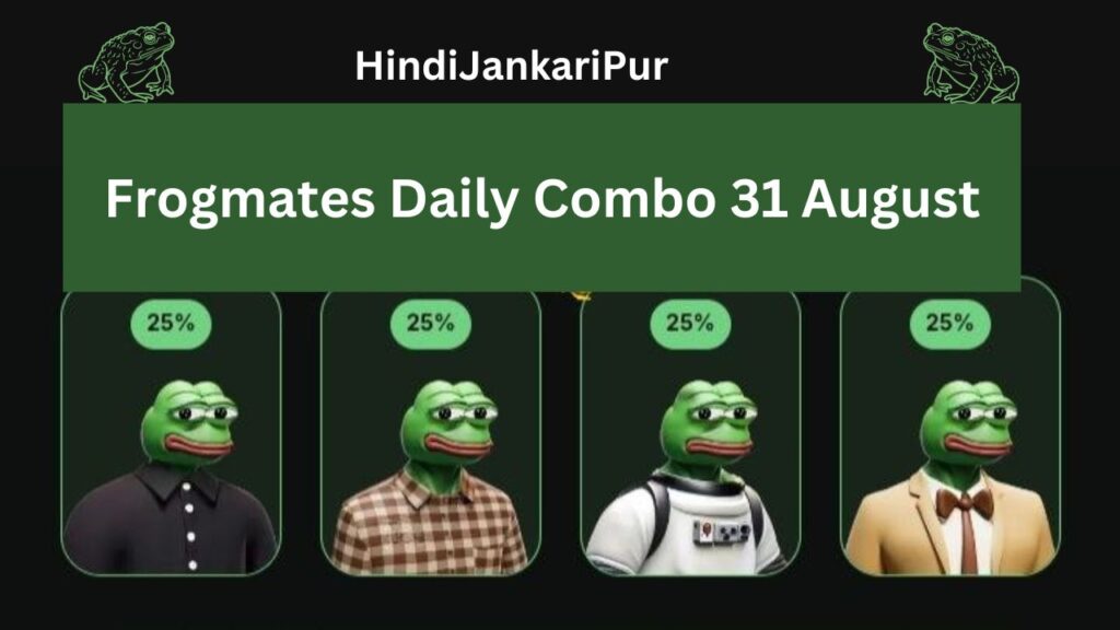 Frogmates Daily Combo 31 August 2024