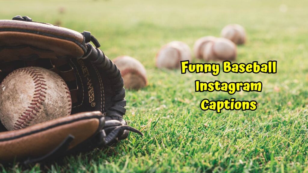 Funny Baseball Instagram Captions