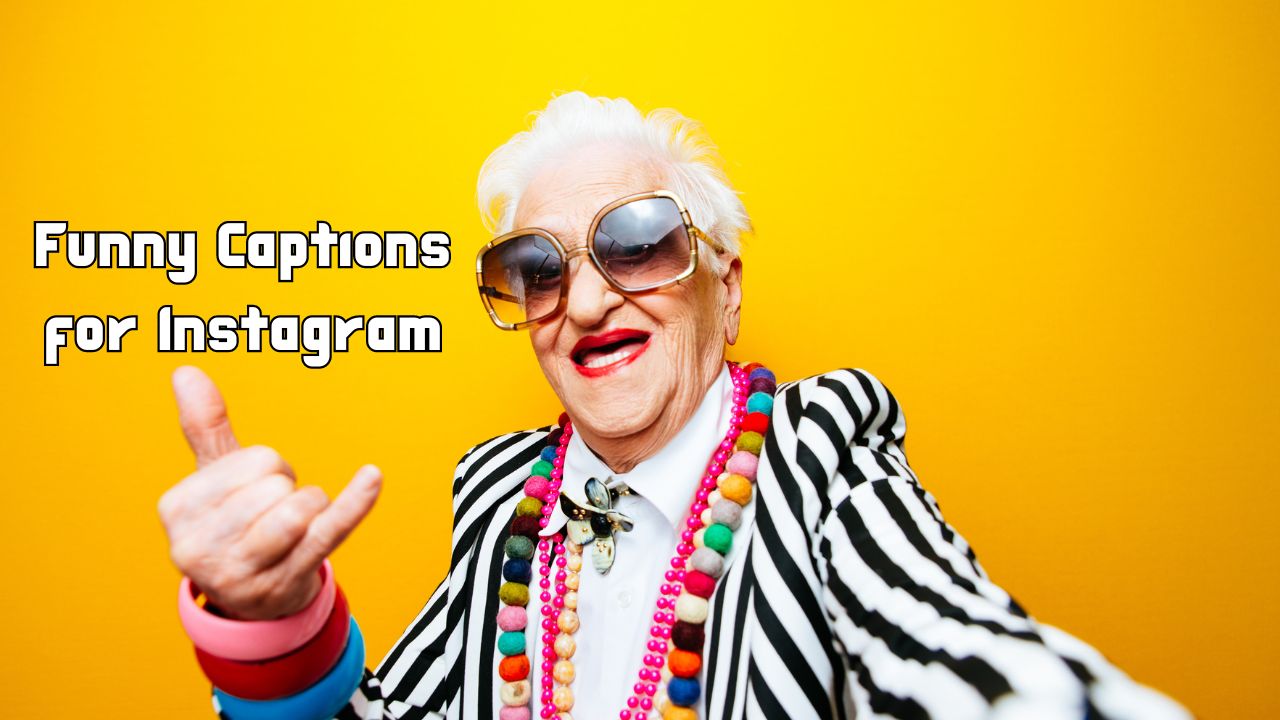 Funny Captions for Instagram​