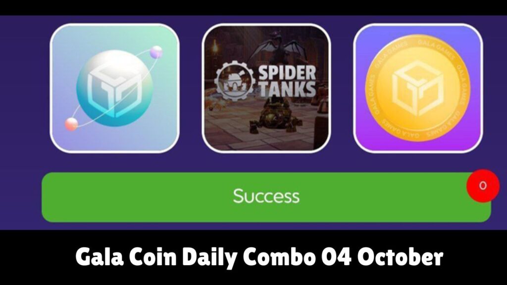 Gala Coin Daily Combo 04 October