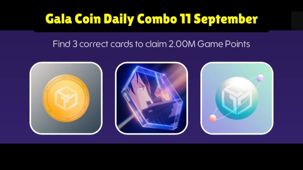 Gala Coin Daily Combo 11 September