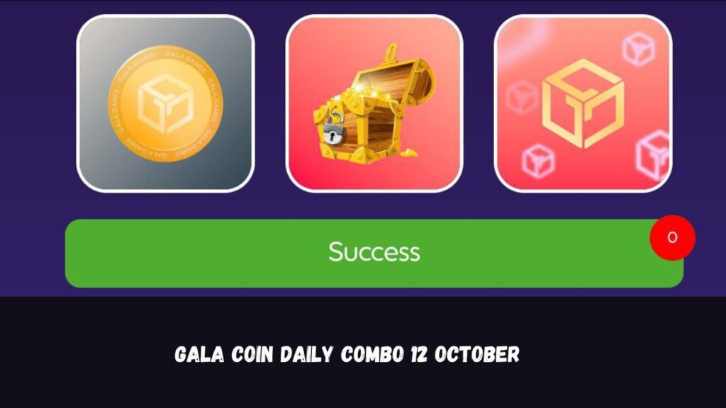 Gala Coin Daily Combo 12 October