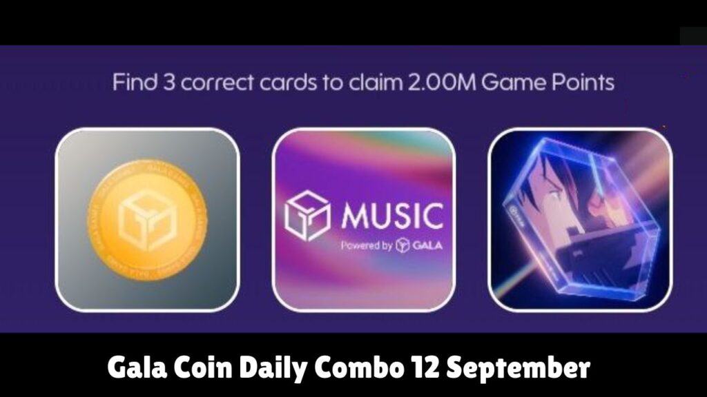 Gala Coin Daily Combo 12 September