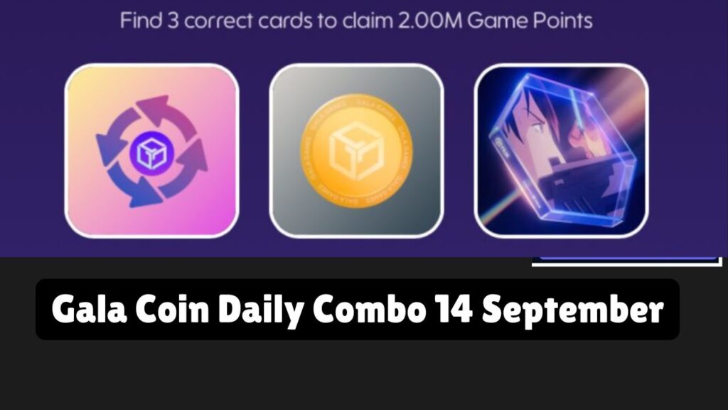 Gala Coin Daily Combo 14 September