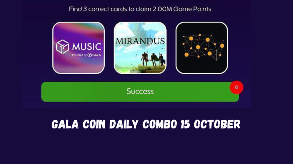 Gala Coin Daily Combo 15 October