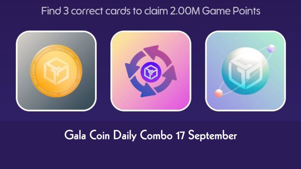 Gala Coin Daily Combo 17 September