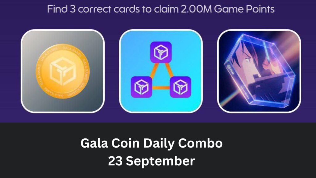 Gala Coin Daily Combo 23 September