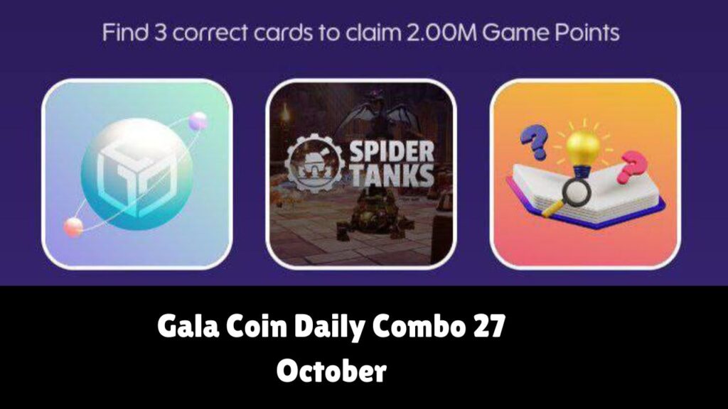 Gala Coin Daily Combo 27 October