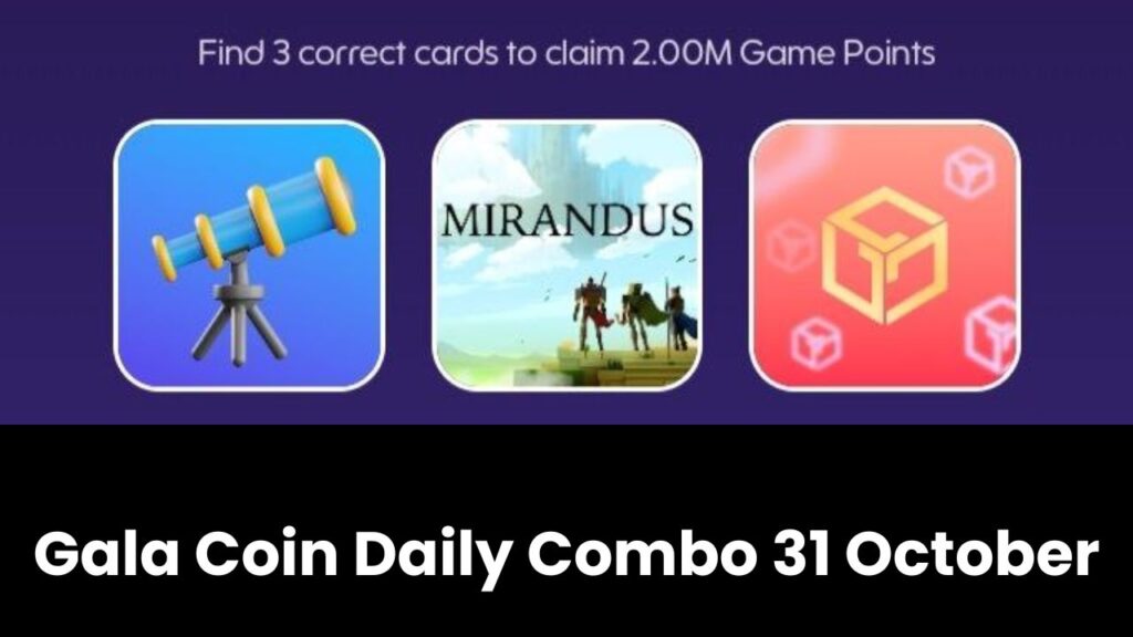 Gala Coin Daily Combo 31 October