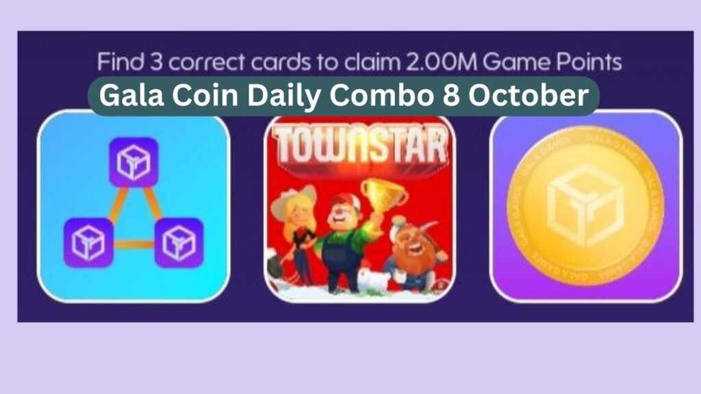 Gala Coin Daily Combo 8 October