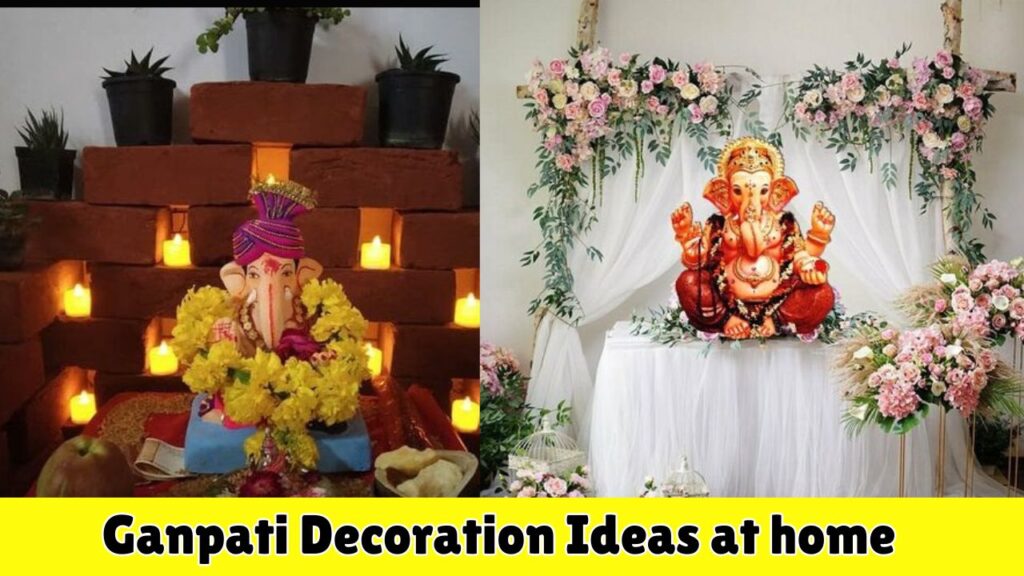 Ganpati Decoration Ideas at home