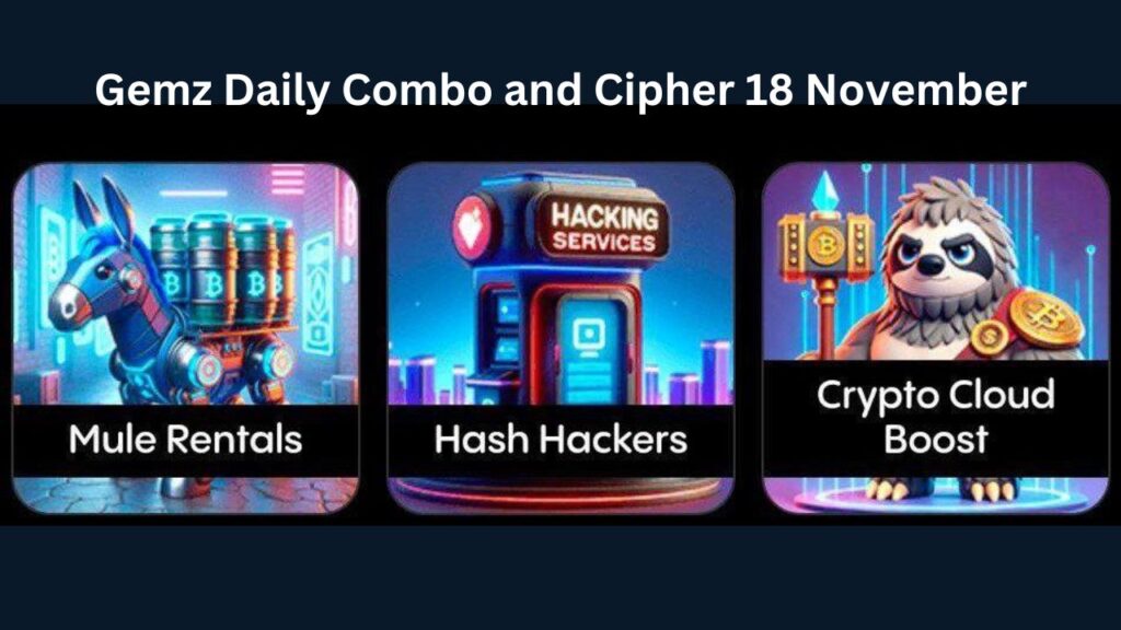 Gemz Daily Combo and Cipher 18 November