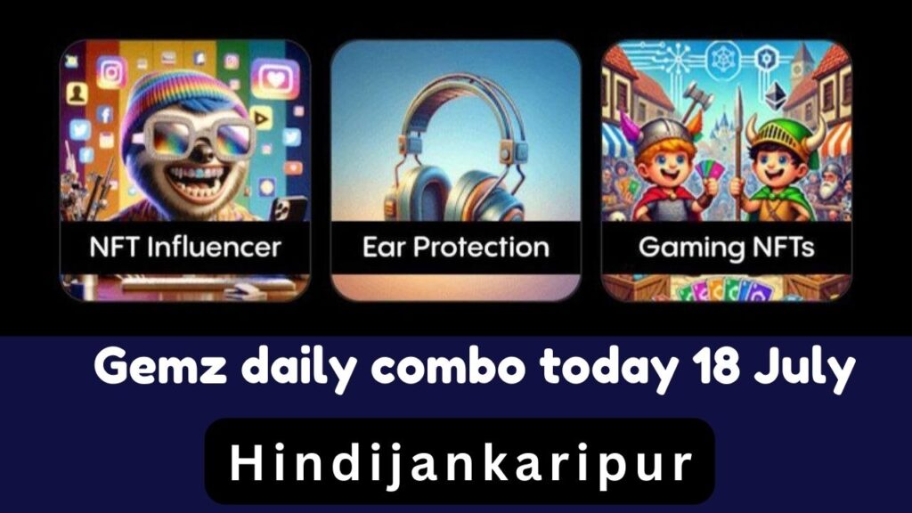 Gemz daily combo today 18 July 2024