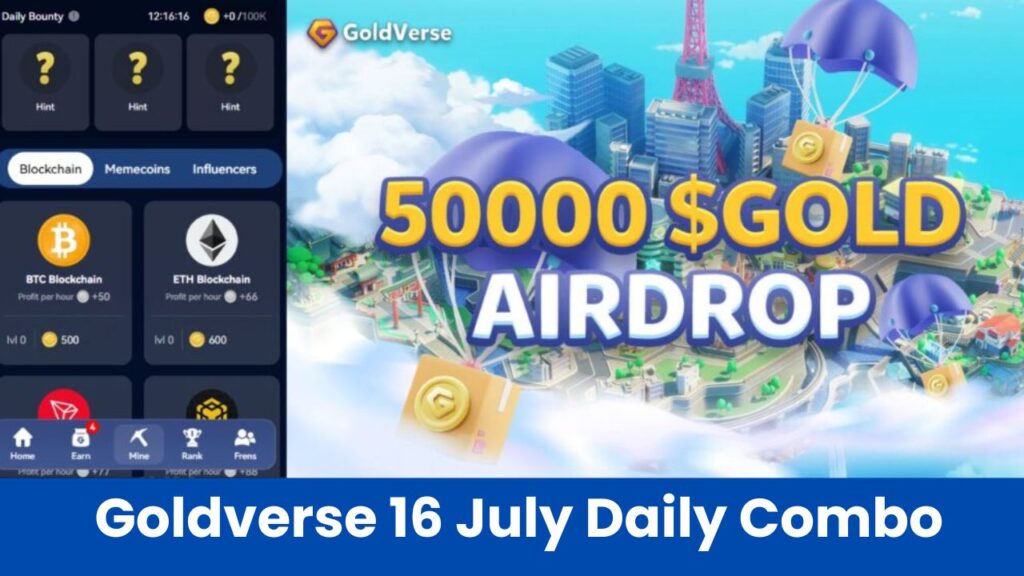 Goldverse 16 July Daily Combo